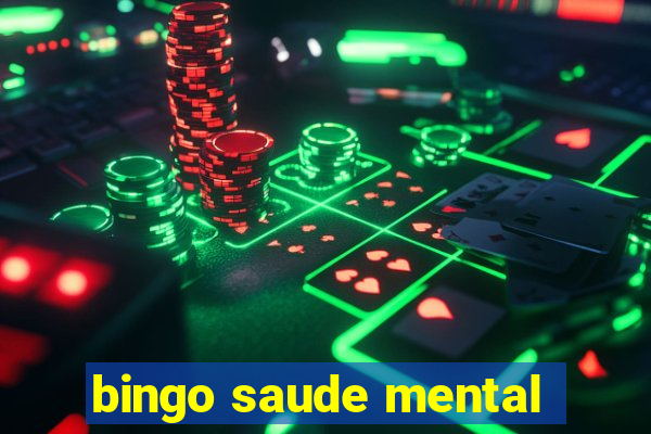 bingo saude mental